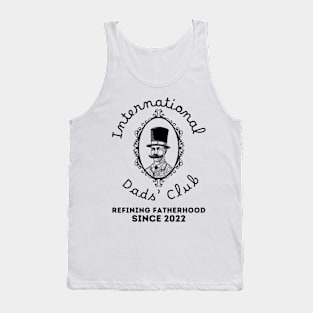 International Dads' Club: Refining Fatherhood Tank Top